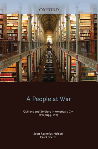 A People at War: Civilians and Soldiers in America's Civil War