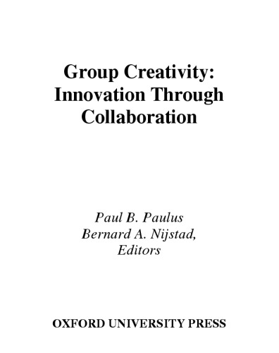 Group Creativity: Innovation through Collaboration
