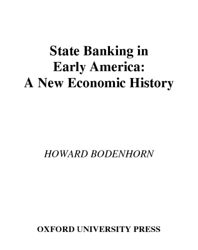 State Banking in Early America: A New Economic History