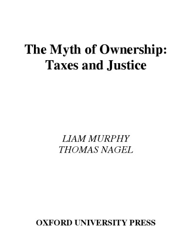 The Myth of Ownership: Taxes and Justice