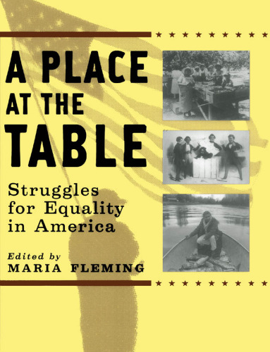 A Place at the Table: Struggles for Equality in America