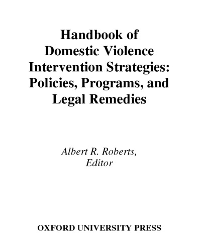 Handbook of Domestic Violence Intervention Strategies: Policies, Programs, and Legal Remedies