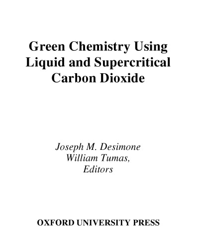 Green Chemistry Using Liquid and Supercritical Carbon Dioxide