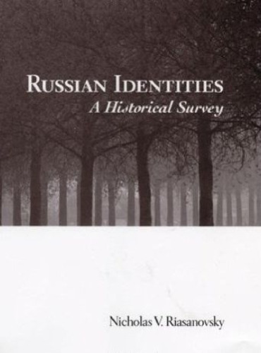 Russian Identities: A Historical Survey