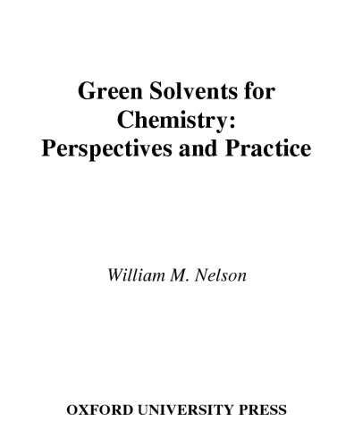 Green Solvents for Chemistry: Perspectives and Practice (Green Chemistry Series)