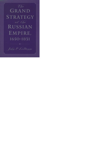 The Grand Strategy of the Russian Empire, 1650-1831