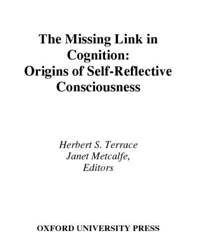 The Missing Link in Cognition: Origins of Self-Reflective Consciousness