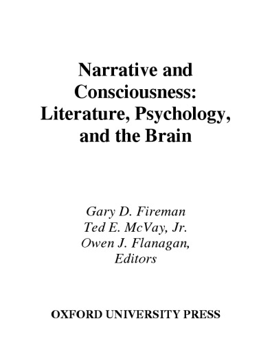 Narrative and Consciousness: Literature, Psychology and the Brain