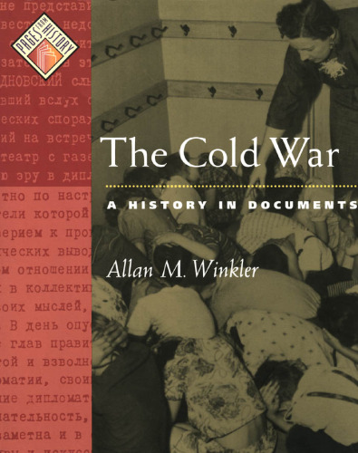 The Cold War: A History in Documents (Pages from History)