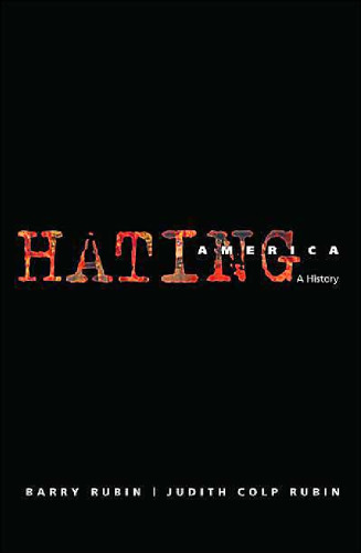 Hating America: A History