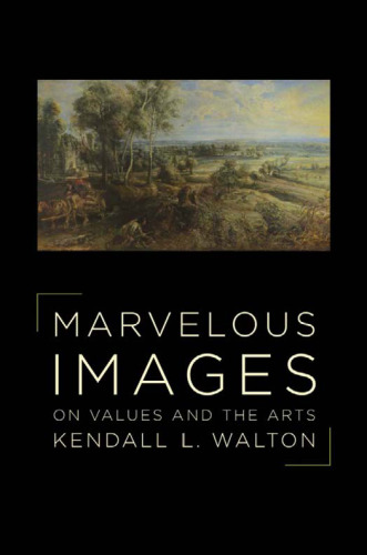 Marvelous Images: On Values and the Arts