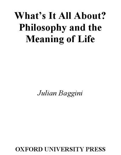 What's It All About?: Philosophy and the Meaning of Life