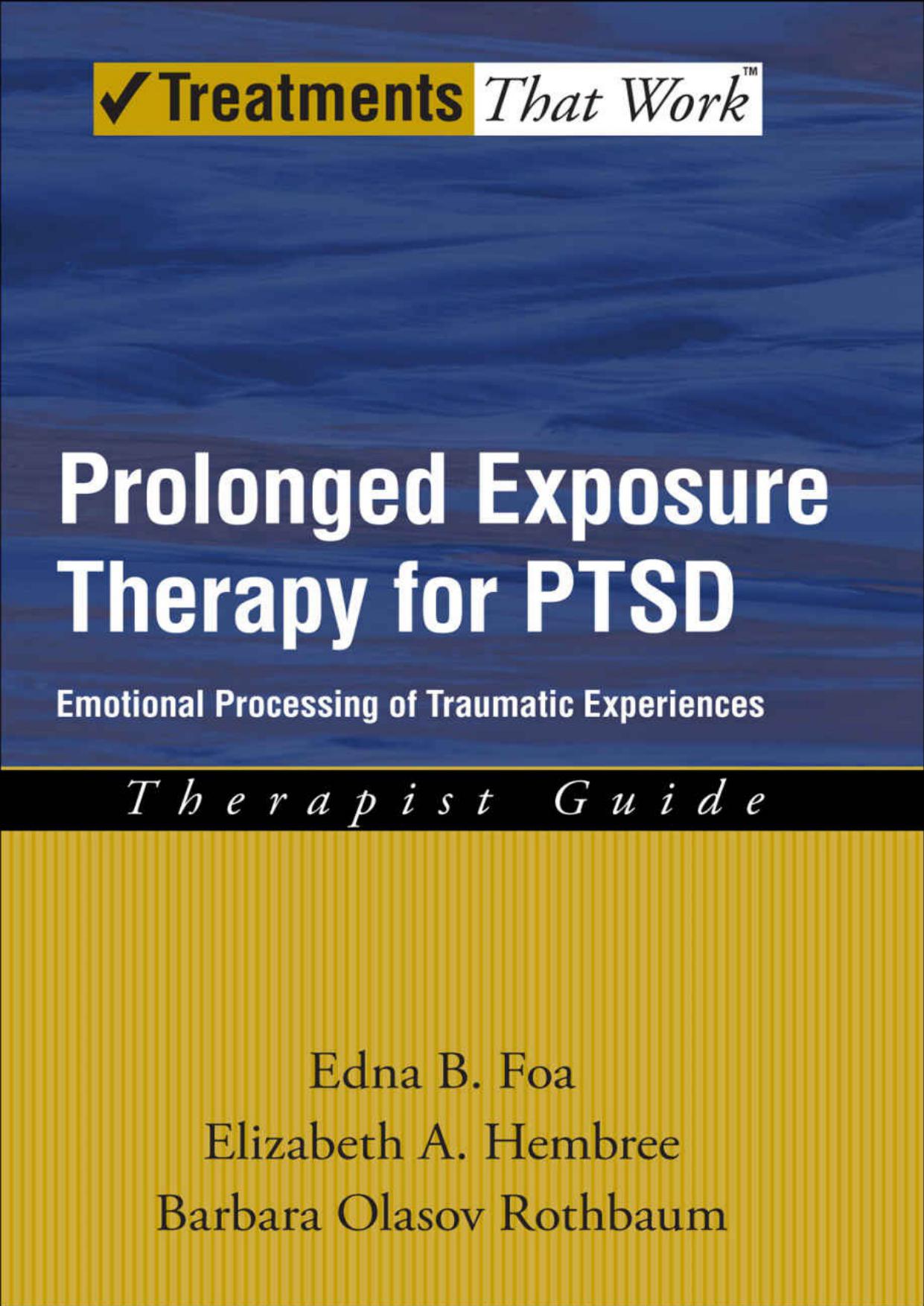 Prolonged Exposure Therapy for Ptsd: Emotional Processing of Traumatic Experiences