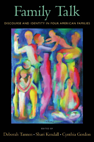 Family Talk: Discourse and Identity in Four American Families