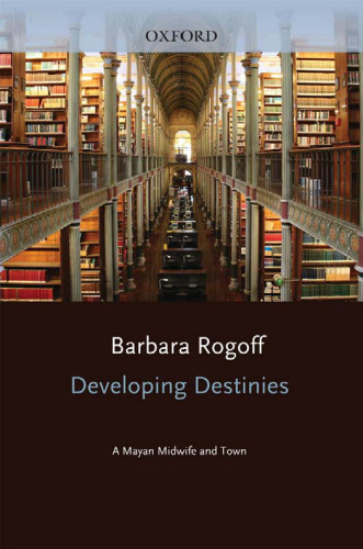 Developing Destinies: A Mayan Midwife and Town
