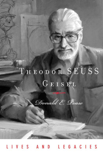Theodor SEUSS Geisel (Lives and Legacies)