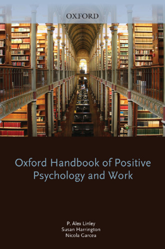 Oxford Handbook of Positive Psychology and Work