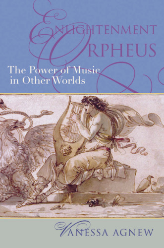 Enlightenment Orpheus: The Power of Music in Other Worlds