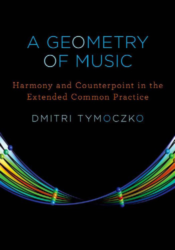 A Geometry of Music: Harmony and Counterpoint in the Extended Common Practice ()