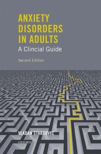 Anxiety Disorders in Adults A Clinical Guide, Second Edition