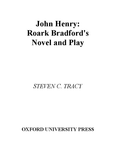 John Henry: Roark Bradford's Novel and Play