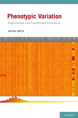 Phenotypic Variation: Exploration and Functional Genomics
