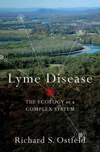 Lyme Disease: The Ecology of a Complex System