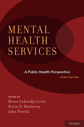 Mental Health Services: A Public Health Perspective - 3rd edition