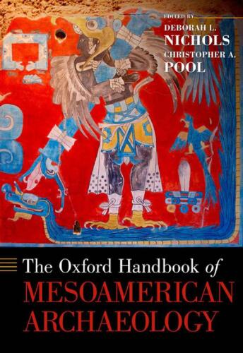 Oxford Handbook of Mesoamerican Archaeology
