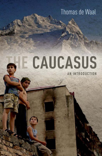 The Caucasus: An Introduction