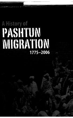 A History of Pashtun Migration, 1775-2006