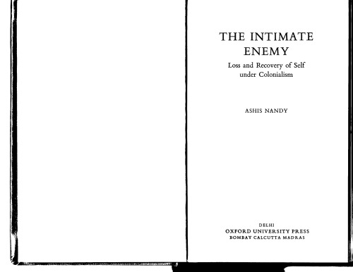 The Intimate Enemy: Loss and Recovery of Self Under Colonialism