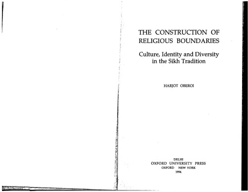 The Construction of Religious Boundaries: Culture, Identity and Diversity in the Sikh Tradition