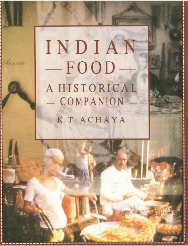 Indian Food Tradition: A Historical Companion
