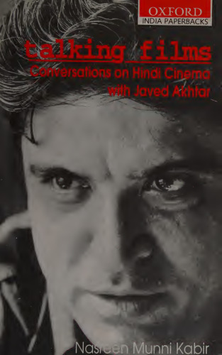 Talking Films: Conversations on Hindi Cinema with Javed Akhtar