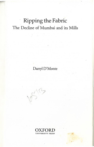 Ripping the Fabric: The Decline of Mumbai and Its Mills