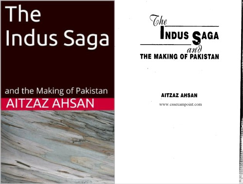 The Indus Saga and the Making of Pakistan