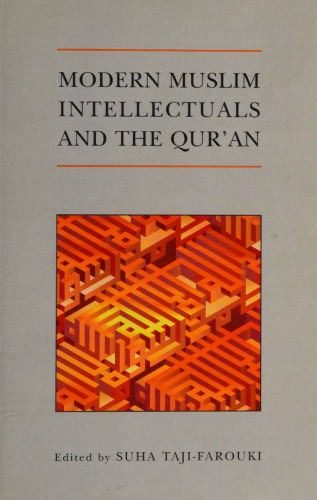 Modern Muslim Intellectuals and the Qur'an