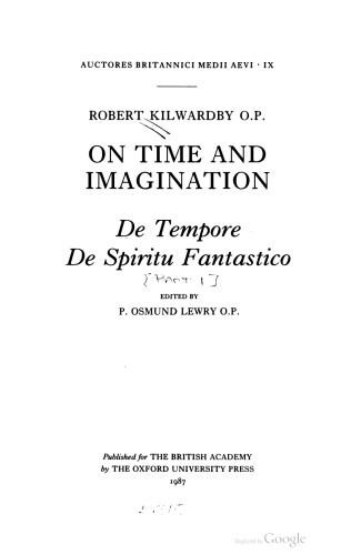Robert Kilwardby: On Time and Imagination: De tempore, De spiritu fantastico