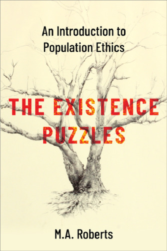The Existence Puzzles: An Introduction to Population Ethics