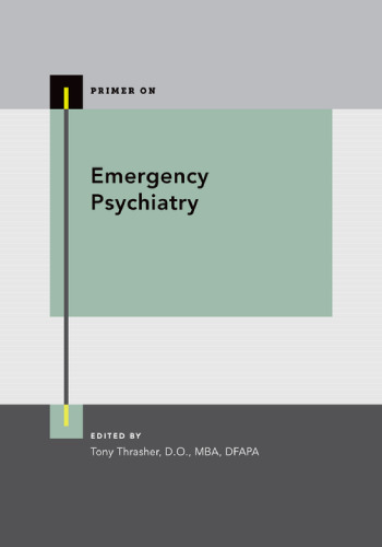 Emergency Psychiatry (PRIMER ON SERIES)