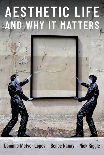 Aesthetic Life and Why It Matters (Thinking Art)