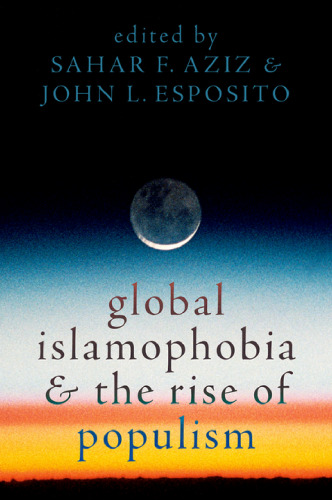 Global Islamophobia and the Rise of Populism