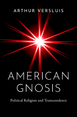 American Gnosis: Political Religion and Transcendence