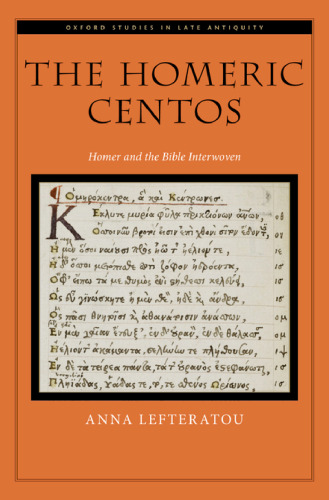 The Homeric Centos: Homer and the Bible Interwoven