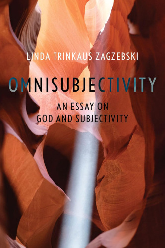 Omnisubjectivity: An Essay on God and Subjectivity