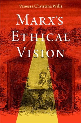 Marx's Ethical Vision