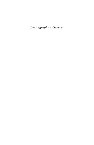 Lexicographica Graeca: Contributions to the Lexicography of Ancient Greek