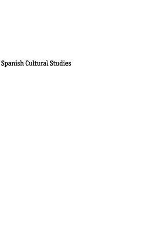 Spanish Cultural Studies: An Introduction: The Struggle For Modernity