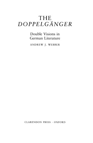 The Doppelgänger: Double Visions in German Literature